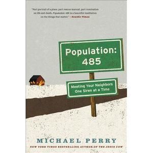 Population: 485 -- Michael Perry